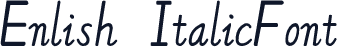 Enlish ItalicFont