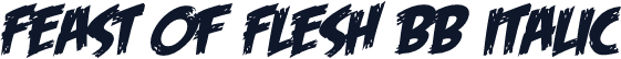 Feast of Flesh BB Italic