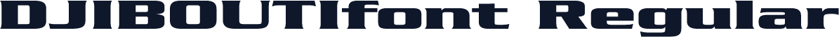 DJIBOUTIfont Regular
