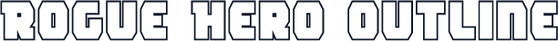 Rogue Hero Outline
