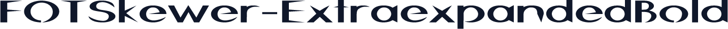 FOTSkewer-ExtraexpandedBold