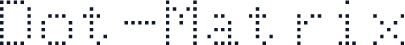 Dot-Matrix