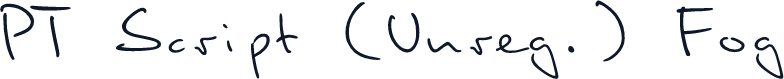 PT Script (Unreg.) Fog