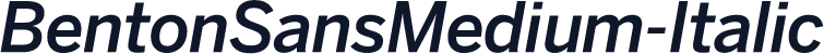 BentonSansMedium-Italic