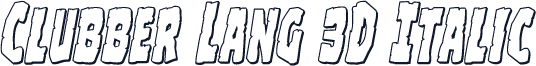 Clubber Lang 3D Italic