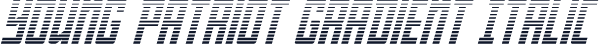 Young Patriot Gradient Italic