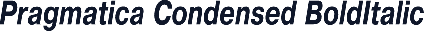 Pragmatica Condensed BoldItalic