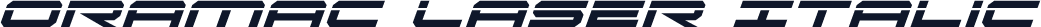 Oramac Laser Italic