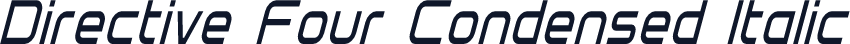 Directive Four Condensed Italic