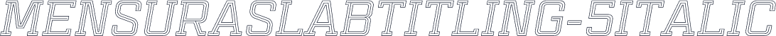 MensuraSlabTitling-5Italic