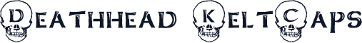 Deathhead KeltCaps
