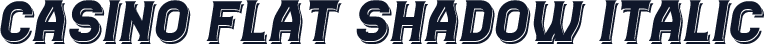 Casino Flat Shadow Italic