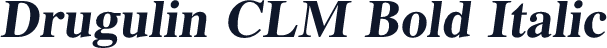 Drugulin CLM Bold Italic