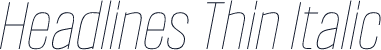 Headlines Thin Italic