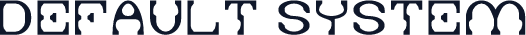 DEFAULT SYSTEM