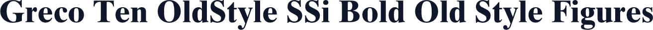 Greco Ten OldStyle SSi Bold Old Style Figures
