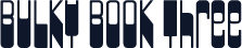 BULKY BOOK Three