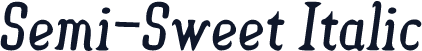 Semi-Sweet Italic