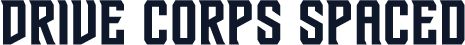 Drive Corps Spaced