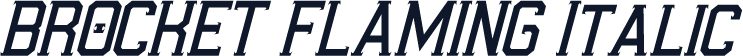 BROCKET FLAMING Italic