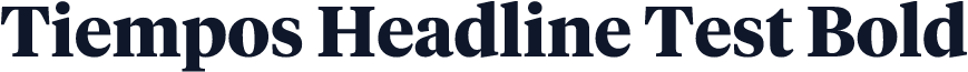 Tiempos Headline Test Bold