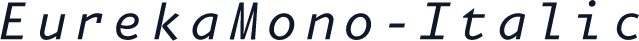 EurekaMono-Italic