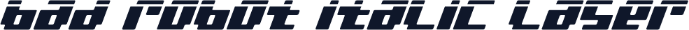bad robot italic laser