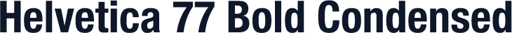 Helvetica 77 Bold Condensed