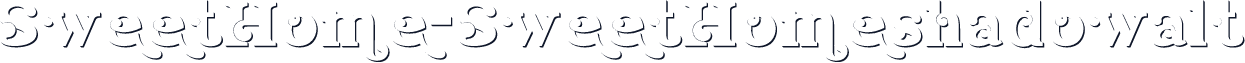 SweetHome-SweetHomeshadowalt