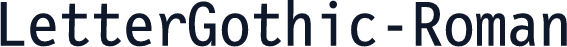 LetterGothic-Roman