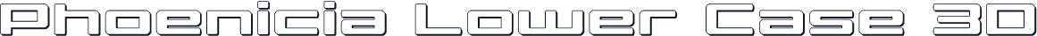 Phoenicia Lower Case 3D