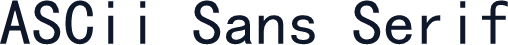 ASCii Sans Serif
