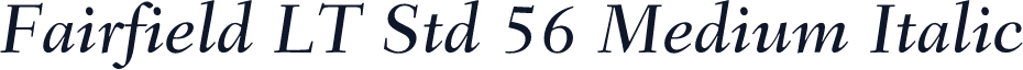 Fairfield LT Std 56 Medium Italic