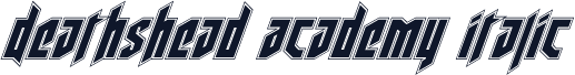 Deathshead Academy Italic