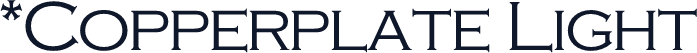 *Copperplate Light