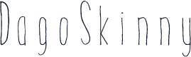 DagoSkinny