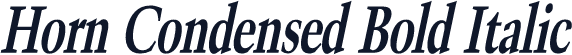Horn Condensed Bold Italic
