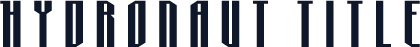 Hydronaut Title