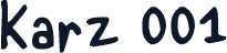 Karz 001