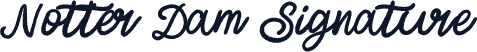 Notter Dam Signature
