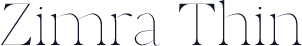Zimra Thin