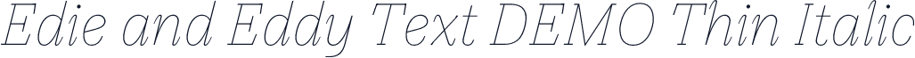 Edie and Eddy Text DEMO Thin Italic