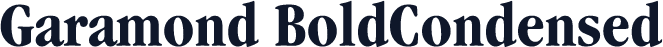 Garamond BoldCondensed