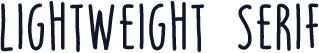 LIGHTWEIGHT SERIF