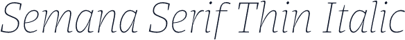 Semana Serif Thin Italic