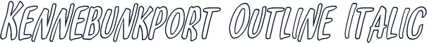 Kennebunkport Outline Italic