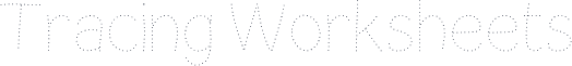 Tracing Worksheets
