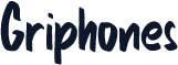 Griphones