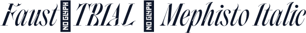 Faust_TRIAL & Mephisto Italic