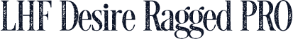 LHF Desire Ragged PRO